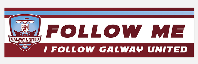 Galway United FC "Follow Me I Follow Galway United" Bumper Sticker
