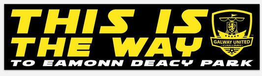 Galway United FC "This Is The Way" Bumper Sticker